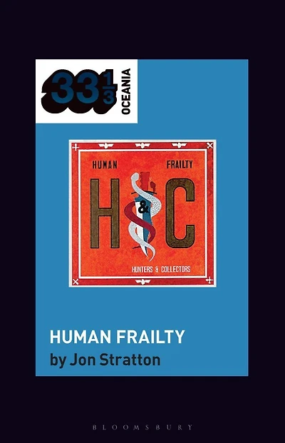 Hunters and Collectors's Human Frailty
