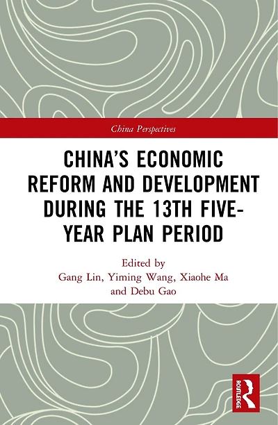China's Economic Reform and Development during the 13th Five-Year Plan Period