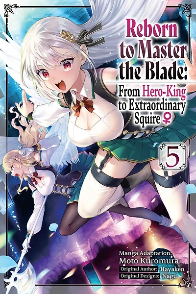 Reborn to Master the Blade: From Hero-King to Extraordinary Squire, Vol. 5 (manga)