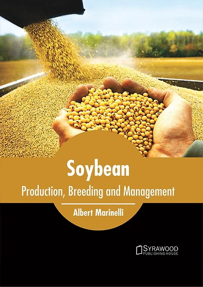Soybean: Production, Breeding And Management