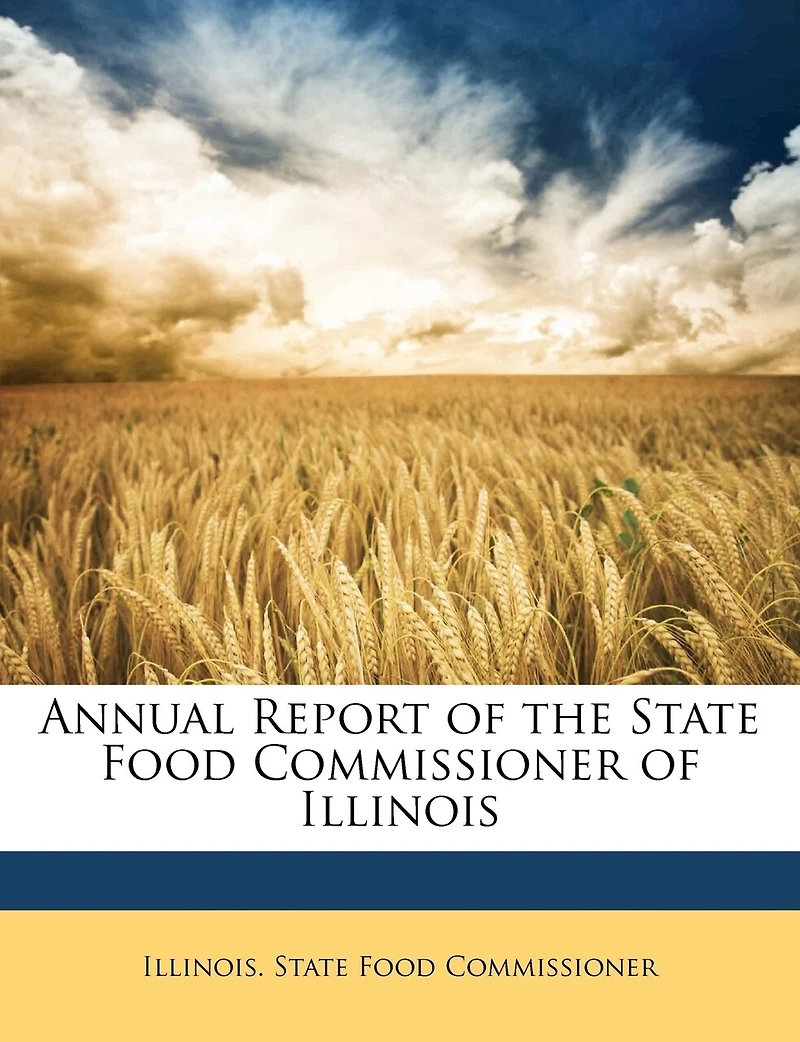 Annual Report of the State Food Commissioner of Illinois