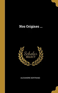 Nos Origines ...