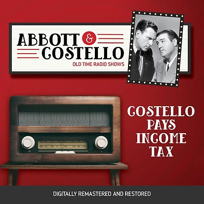 Abbott and Costello: Costello Pays Income Tax