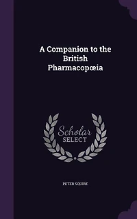 A Companion to the British Pharmacopoia
