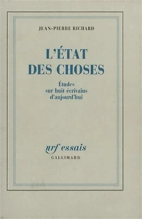 L'état des choses : études sur huit écrivains d'aujourd'hui: études sur huit écrivains d'aujourd'hui