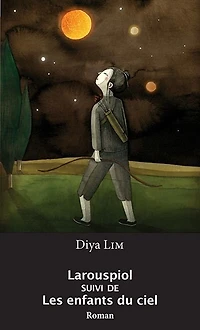 Larouspiol: Suivi de, Les enfants du ciel