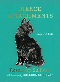 Fierce Attachments: A Life with Cats