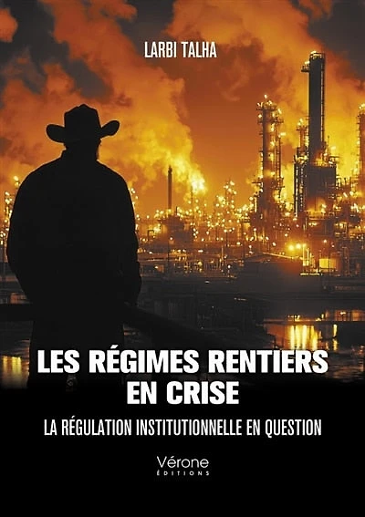 Les régimes rentiers en crise: La régulation institutionnelle en question