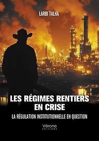 Les régimes rentiers en crise: La régulation institutionnelle en question