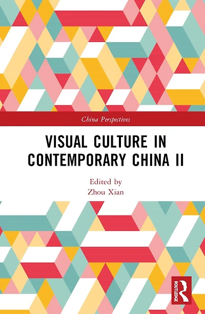 Visual Culture Contemporary China II