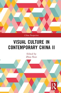 Visual Culture Contemporary China II