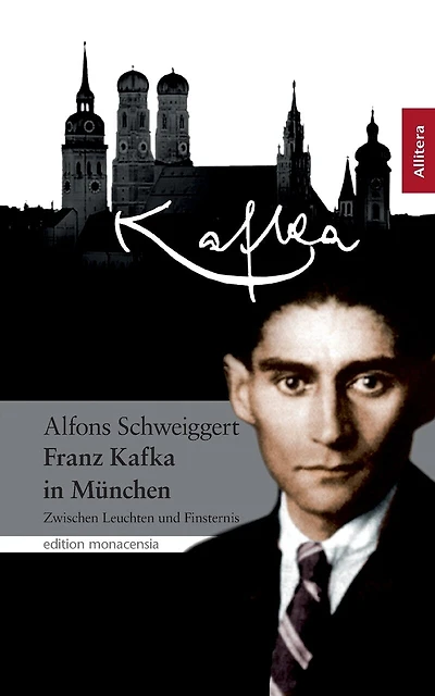 Franz Kafka in München: Zwischen Leuchten und Finsternis
