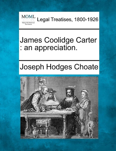 James Coolidge Carter: An Appreciation...