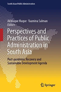 Perspectives and Practices of Public Administration South Asia: Post-pandemic Recovery Sustainable Development Agenda