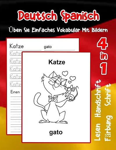 Deutsch Spanisch Üben Sie Einfaches Vokabular Mit Bildern: Verbessern Deutsch Spanisch basis Tiervokabular a1 a2 b1 b2 c1 c2 Buch für Kinder