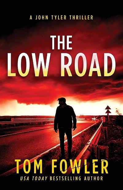 The Low Road: A John Tyler Thriller