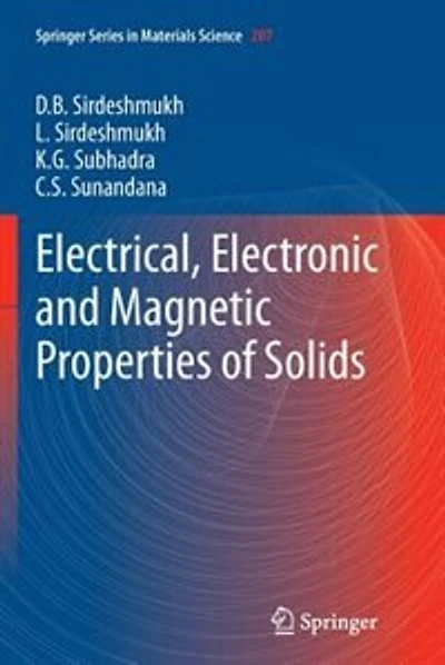 Electrical, Electronic And Magnetic Properties Of Solids
