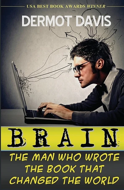 Brain: The Man Who Wrote the Book That Changed the World