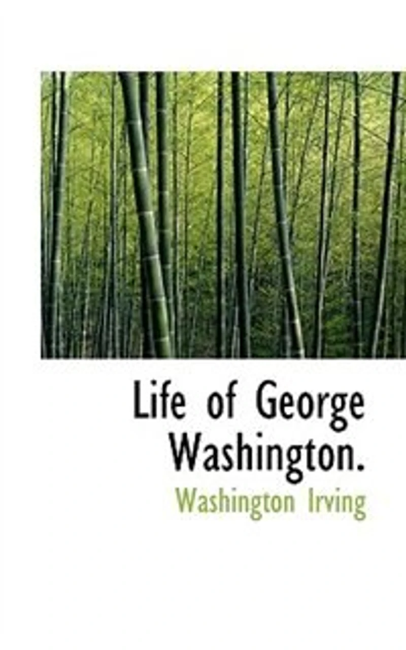 the Life of George Washington, Commander -in-Chief American Armies, Volume IV