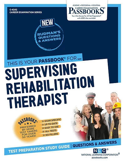 Supervising Rehabilitation Therapist (C-4242): Passbooks Study Guide