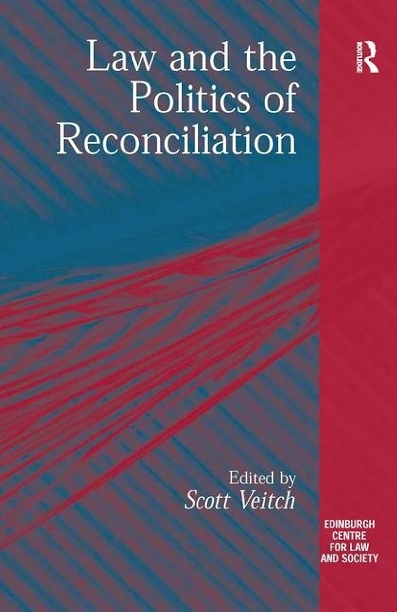 Law and the Politics of Reconciliation