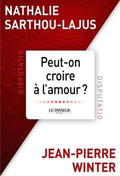 Peut-on croire à l'amour ? : le psychanalyste et la philosophe: philosophe