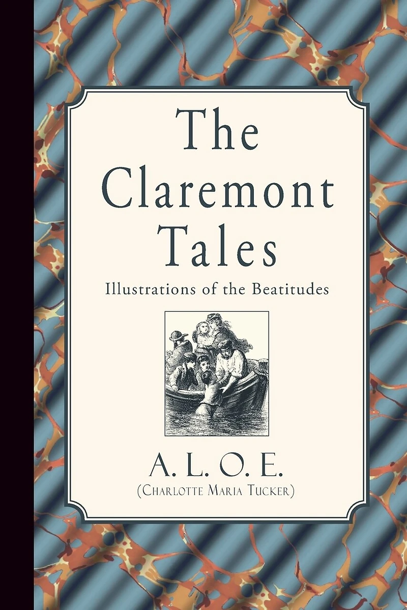 The Claremont Tales: Illustrations of the Beatitudes