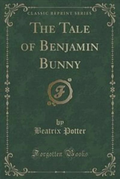 The Tale of Benjamin Bunny (Classic Reprint)