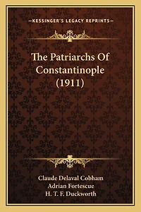 The Patriarchs Of Constantinople (1911)