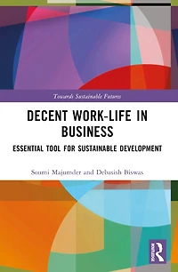 Decent Work-Life Business: Essential Tool for Sustainable Development