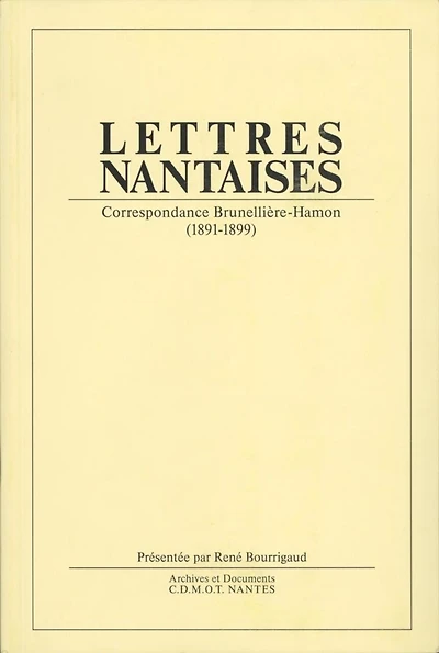 Lettres nantaises: correspondance Brunellière-Hamon