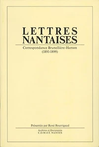 Lettres nantaises: correspondance Brunellière-Hamon