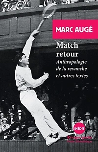 Match retour: anthropologie de la revanche