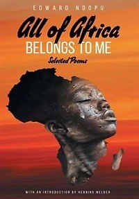 ALL OF AFRICA BELONGS TO ME: Selected Poems
