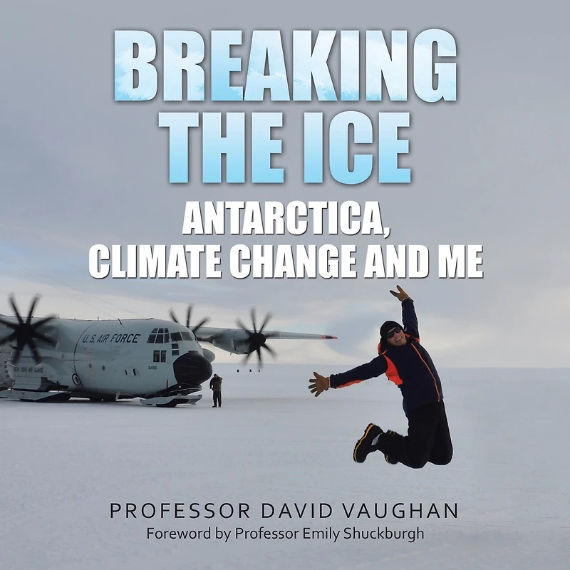 Breaking the Ice: Antarctica