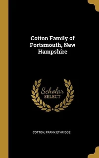 Cotton Family of Portsmouth, New Hampshire