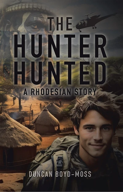 The Hunter Hunted: A Rhodesian Story