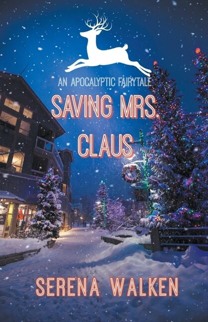 Saving Mrs. Claus: A Closed Door Romantasy Christmas Novella
