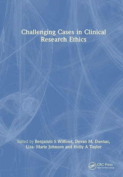 Challenging Cases Clinical Research Ethics