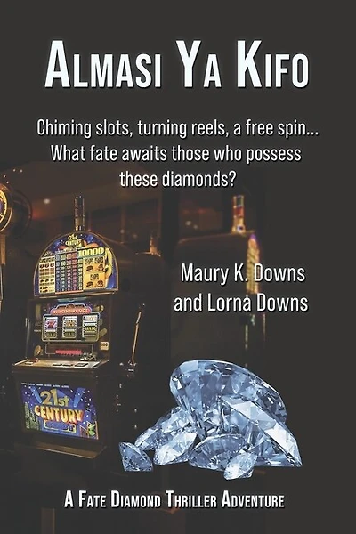 Almasi Ya Kifo: A Fate Diamond Thriller Adventure