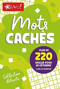 Détente - Mots cachés: Plus de 220 grilles pour se détendre