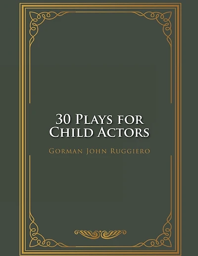 30 Plays for Child Actors