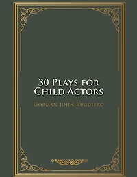 30 Plays for Child Actors