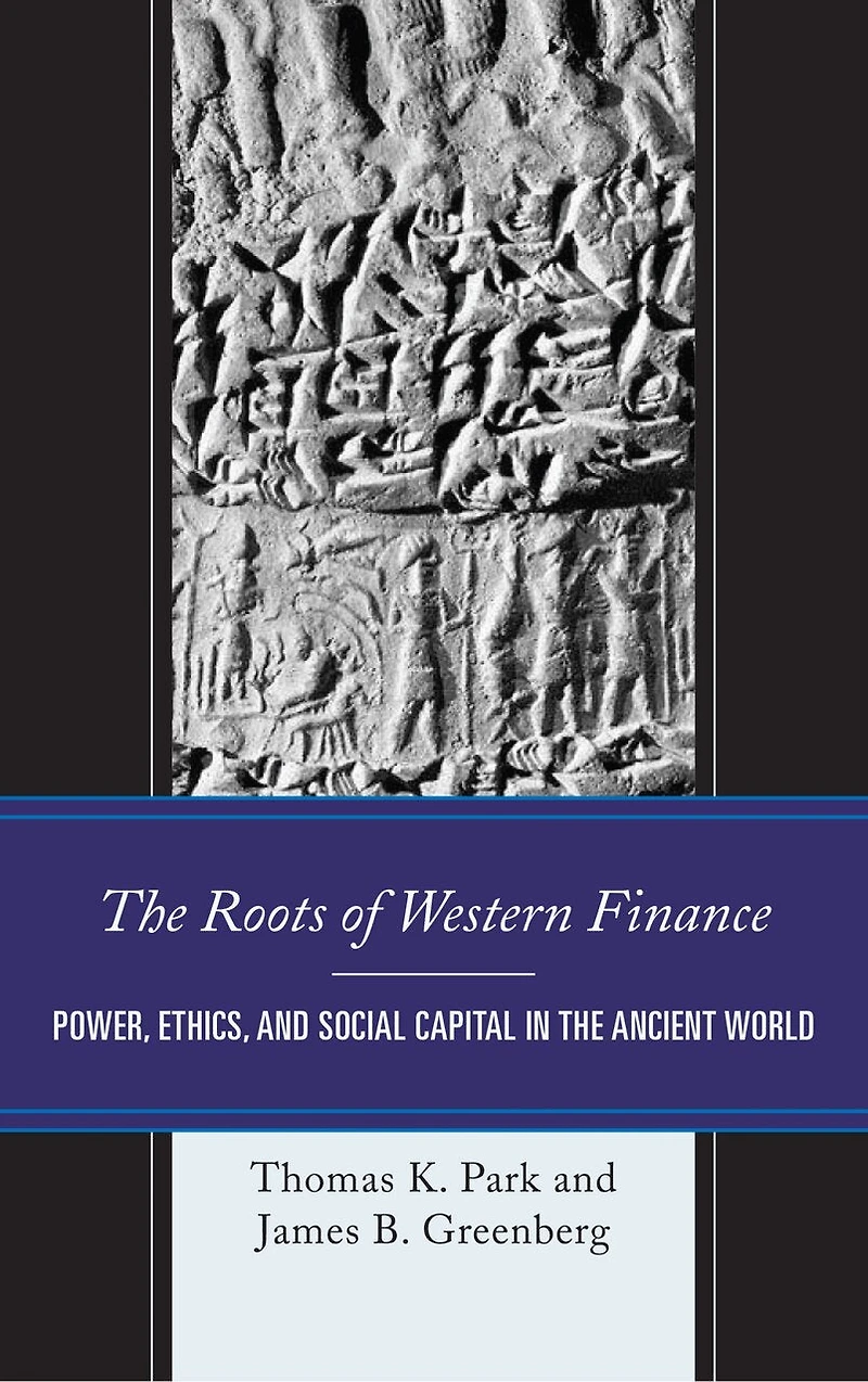 the Roots of Western Finance: Power, Ethics, and Social Capital Ancient World