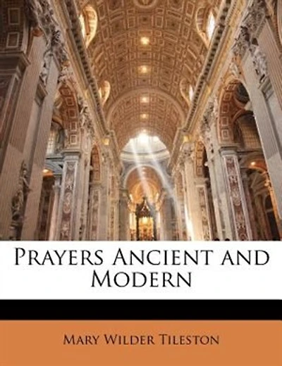 Prayers Ancient and Modern