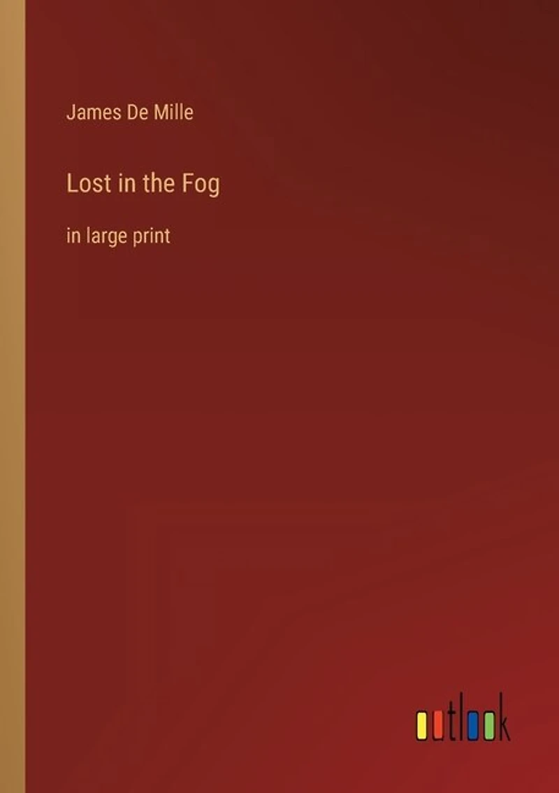 Lost in the Fog: in large print