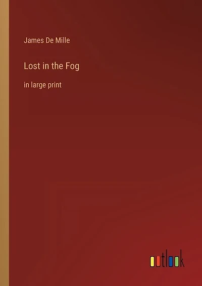 Lost in the Fog: in large print