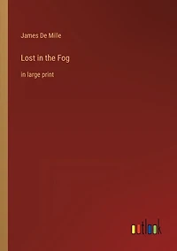 Lost in the Fog: in large print