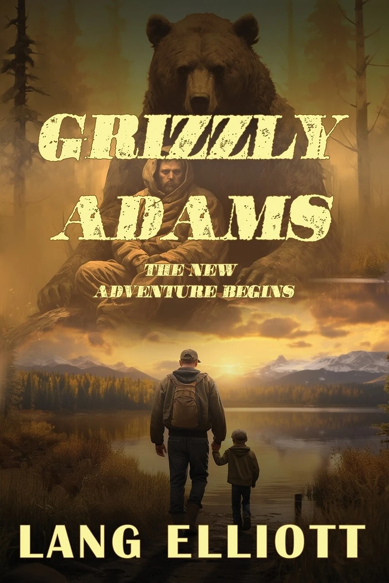 Grizzly Adams: The New Adventure Begins