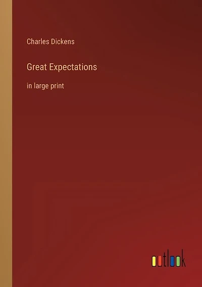 Great Expectations: in large print